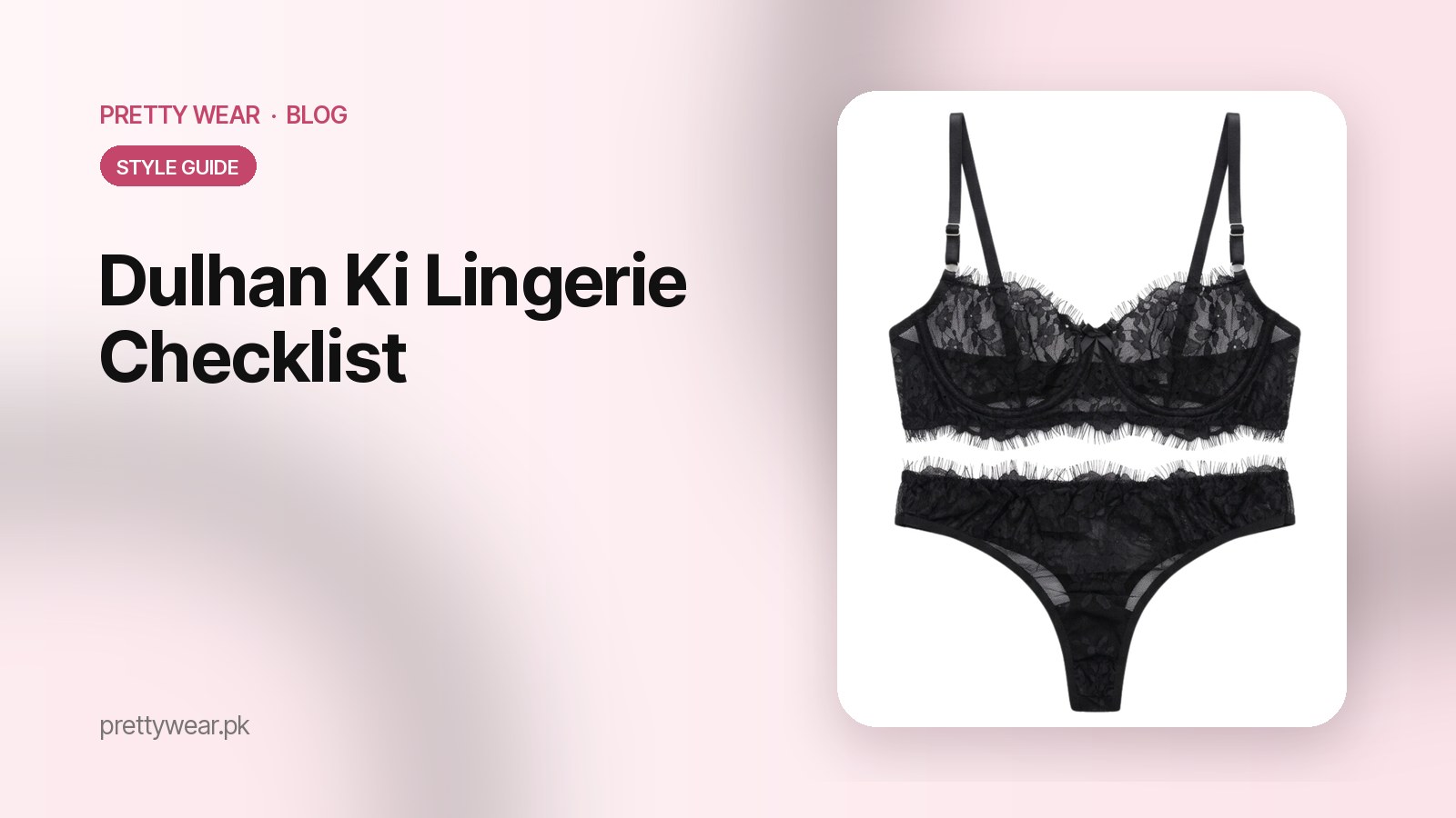 Shadi Ke Liye Lingerie Aur Nightwear Kaise Choose Karein? Dulhan Ki Checklist